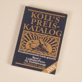 Koll's Preis-Katalog Märklin 00/H0 2001, Bd.1, Liebhaber-Preise für Triebfahrzeuge paperikantinen